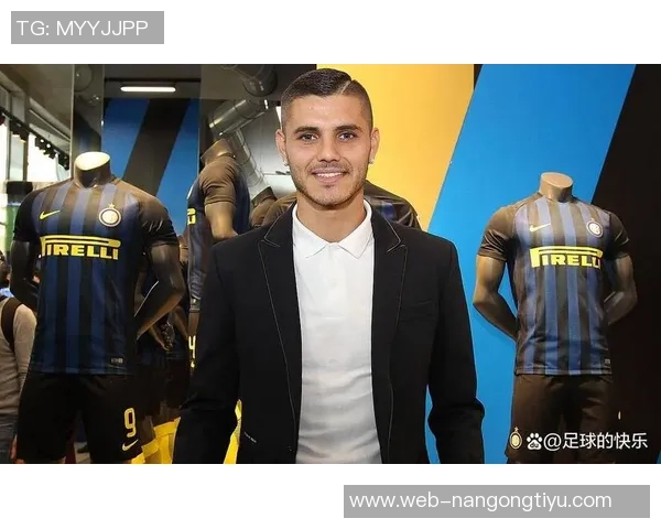 伊卡尔迪续约谈判停滞经纪人透露年薪要求已不现实