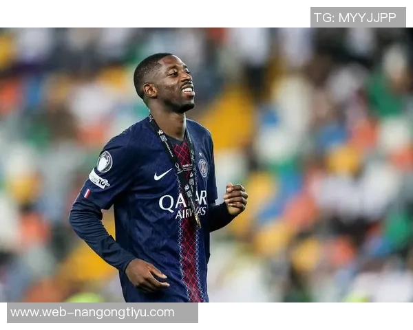 巴黎掌控全局登贝莱三叉戟失效亚马尔状态低迷难以回暖