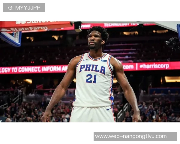 恩比德复出首节表现平平6分钟内仅得4分1板1助展现恢复之路